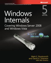 book Windows Internals : Covering Windows Server 2008 and Windows Vista