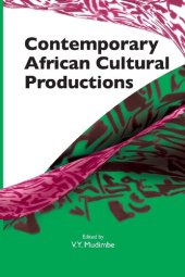 book Contemporary African Cultural Productions = Production culturelles africaines contemporaines