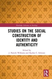 book Studies on the Social Construction of Identity and Authenticity