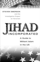 book Jihad Incorporated: A Guide to Militant Islam in the Us