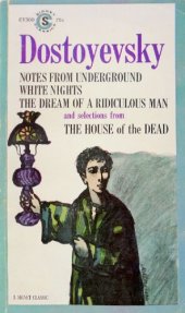 book Notes from Underground, White Nights, The Dream of a Ridiculous Man, and Selections from The House of the Dead