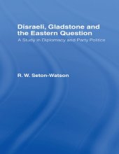 book Disraeli, Gladstone, and the Eastern Question