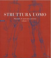 book Struttura uomo: Manuale di anatomia artistica vol. I