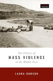 book The Politics of Mass Violence in the Middle East