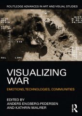book Visualizing War: Emotions, Technologies, Communities