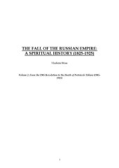 book The Fall of the Russian Empire: A Spiritual History (1825-1925) — From the 1905 Revolution to the Death of Patriarch Tikhon (1905-1925)