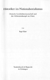 book Historiker im Nationalsozialismus. Deutsche Geschichtswissenschaft und der »Volkstumskampf« im Osten