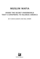 book Muslim Mafia: Inside the Secret Underworld that's Conspiring to Islamize America