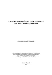 book La modernización entre cafetales: San José, Costa Rica, 1880-1930