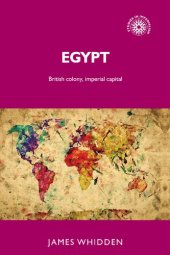 book Egypt: British Colony, Imperial Capital