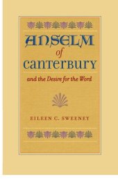 book Anselm of Canterbury and the Desire for the Word