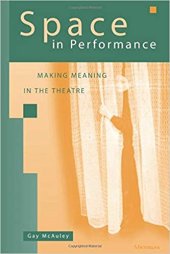 book Space in Performance: Making Meaning in the Theatre