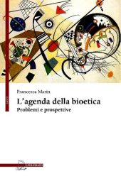 book L'agenda della bioetica. Problemi e prospettive