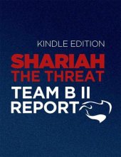 book Shariah: The Threat To America: An Exercise In Competitive Analysis (Report of Team B II)