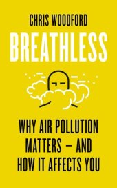 book Breathless: Why Air Pollution Matters - And How It Affects You