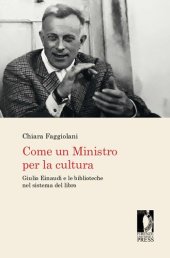 book Come un ministro per la cultura: Giulio Einaudi e le biblioteche nel sistema del libro