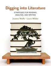 book Digging Into Literature: Strategies for Reading, Analysis, and Writing