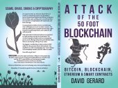 book Attack of the 50 Foot Blockchain: Bitcoin, Blockchain, Ethereum & Smart Contracts