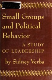 book Small Groups and Political Behavior: A Study of Leadership (Princeton Legacy Library, 1289)