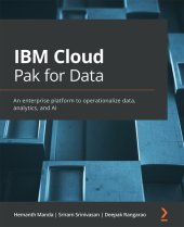 book IBM Cloud Pak for Data: An enterprise platform to operationalize data, analytics, and AI