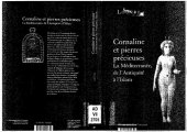 book Cornaline et pierres précieuses: La Méditerranée, de l'Antiquité à l'Islam : actes du colloque organisé au musée du Louvre par le Service culturel les ... (CONFÉRENCES ET COLLOQUES) (French Edition)