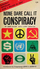 book Gary Allen None Dare Call It Conspiracy (Scanned Book)