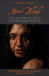 book New Blood: Critical Approaches to Contemporary Horror