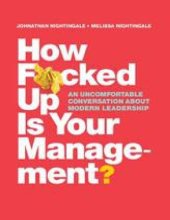 book How F*cked Up Is Your Management?: An uncomfortable conversation about modern leadership