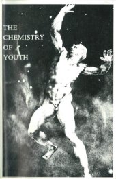 book The Chemistry of Youth (Search for the Ageless, Vol. 3)