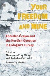 book Your Freedom and Mine – Abdullah Ocalan and the Kurdish Question in Erdogan's Turkey