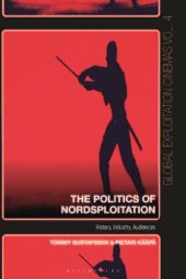 book The Politics of Nordsploitation: History, Industry, Audiences