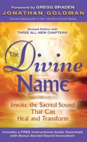 book The Divine Name: Invoke the Sacred Sound That Can Heal and Transform