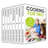 book Cooking for Two Cookbook 450 Healthy Two-Serving Recipes Box Set 8 books in 1 including