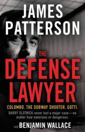 book The Defense Lawyer: The Barry Slotnick Story