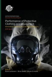 book Performance of protective clothing and equipment: innovative solutions to evolving challenges