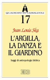 book L'argilla, la danza e il giardino. Saggi di antropologia biblica