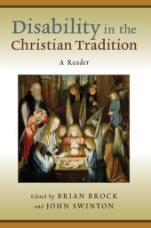 book Disability in the Christian Tradition: A Reader