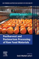 book Postharvest and Postmortem Processing of Raw Food Materials: Unit Operations and Processing Equipment in the Food Industry (Unit Operations and Processing Equipment in the Food Industry, 2)