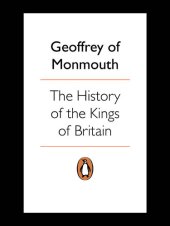 book The History of the Kings of Britain