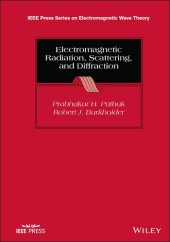 book Electromagnetic Radiation, Scattering, and Diffraction (IEEE Press Series on Electromagnetic Wave Theory)