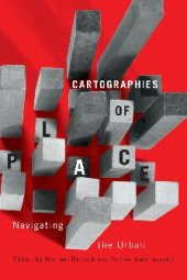 book Cartographies of Place: Navigating the Urban