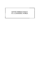 book Soviet Foreign Policy in a Changing World