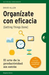 book Organízate con eficacia -edición revisada: El arte de la productividad sin estrés