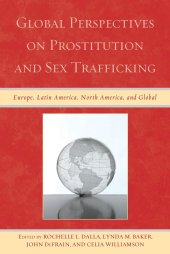 book Global Perspectives on Prostitution and Sex Trafficking: Europe, Latin America, North America, and Global