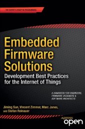 book Embedded Firmware Solutions. Development Best Practices for the Internet of Things