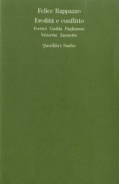 book Eredità e conflitto. Fortini, Gadda, Pagliarani, Vittorini, Zanzotto