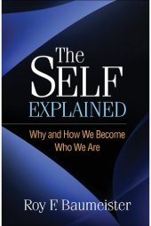 book The Self Explained: Why and How We Become Who We Are