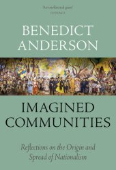 book Imagined Communities: Reflections on the Origin and Spread of Nationalism