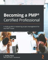 book Becoming a PMP® Certified Professional: A study guide to mastering project management for the PMP® exam