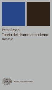 book Teoria del dramma moderno (1880-1950)